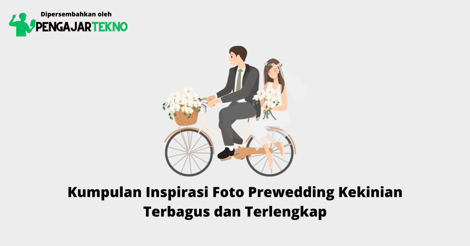 Kumpulan Inspirasi Foto Prewedding Kekinian Terbagus Dan Terlengkap