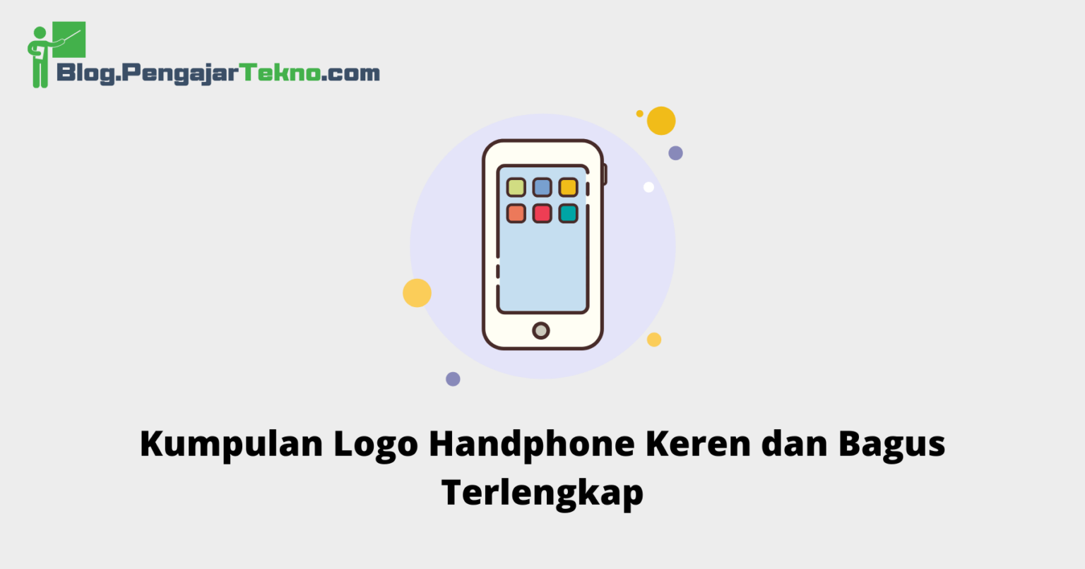 Kumpulan Logo Handphone Keren Dan Bagus Terlengkap - Blog Pengajar Tekno