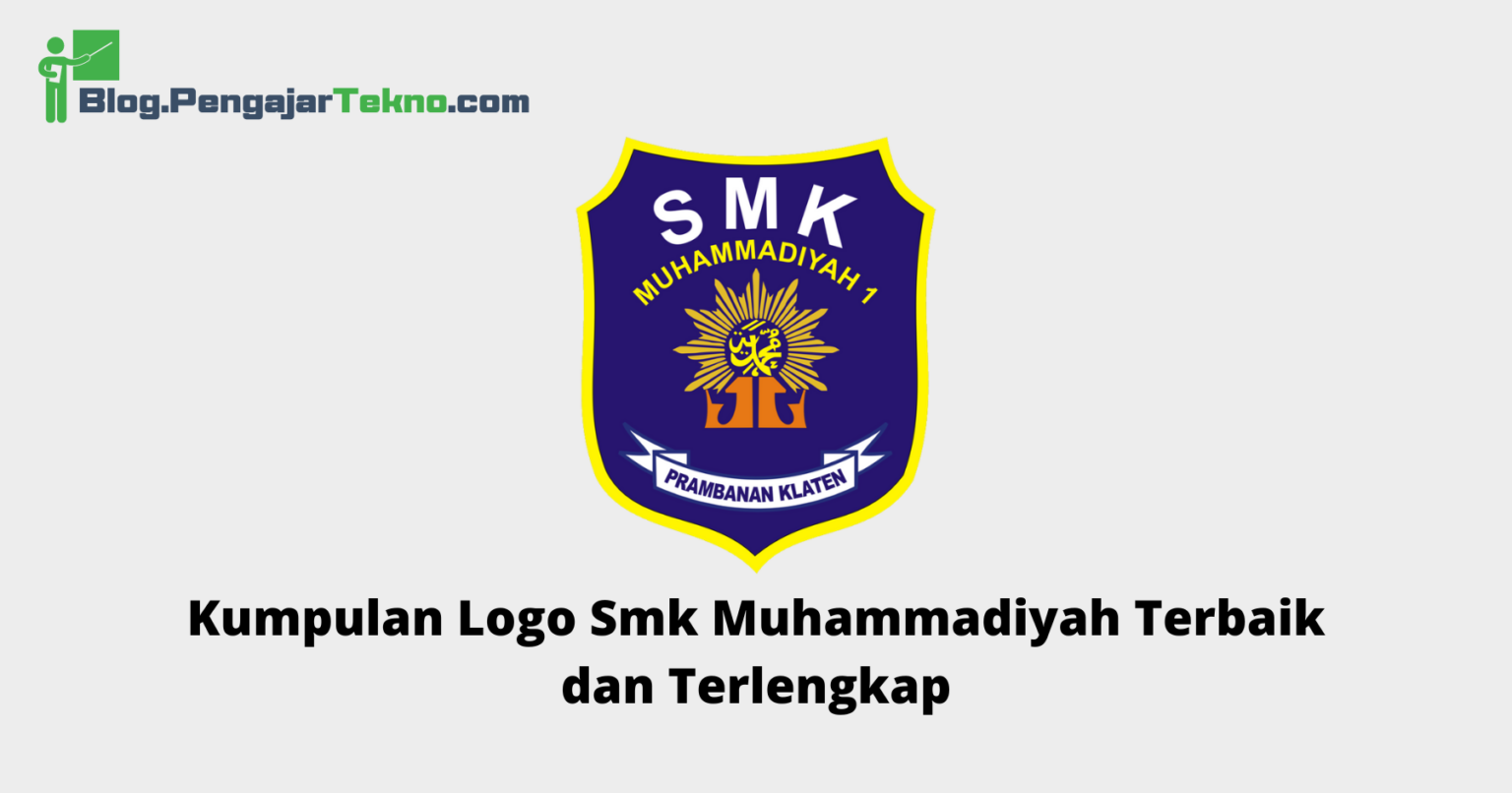 Kumpulan Logo Smk Muhammadiyah Terbaik dan Terlengkap - Blog Pengajar Tekno