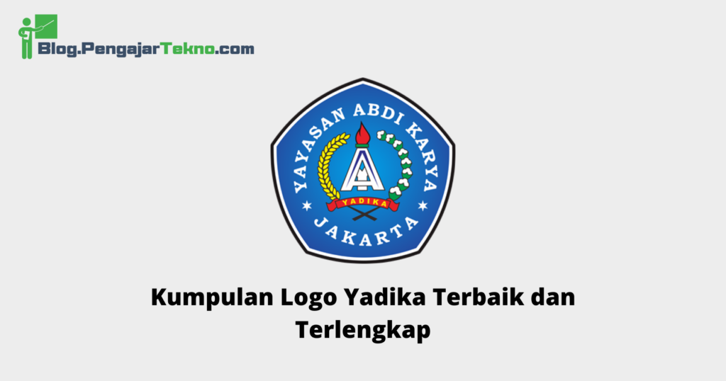 Kumpulan Logo Yadika Terbaik Dan Terlengkap Blog Pengajar Tekno