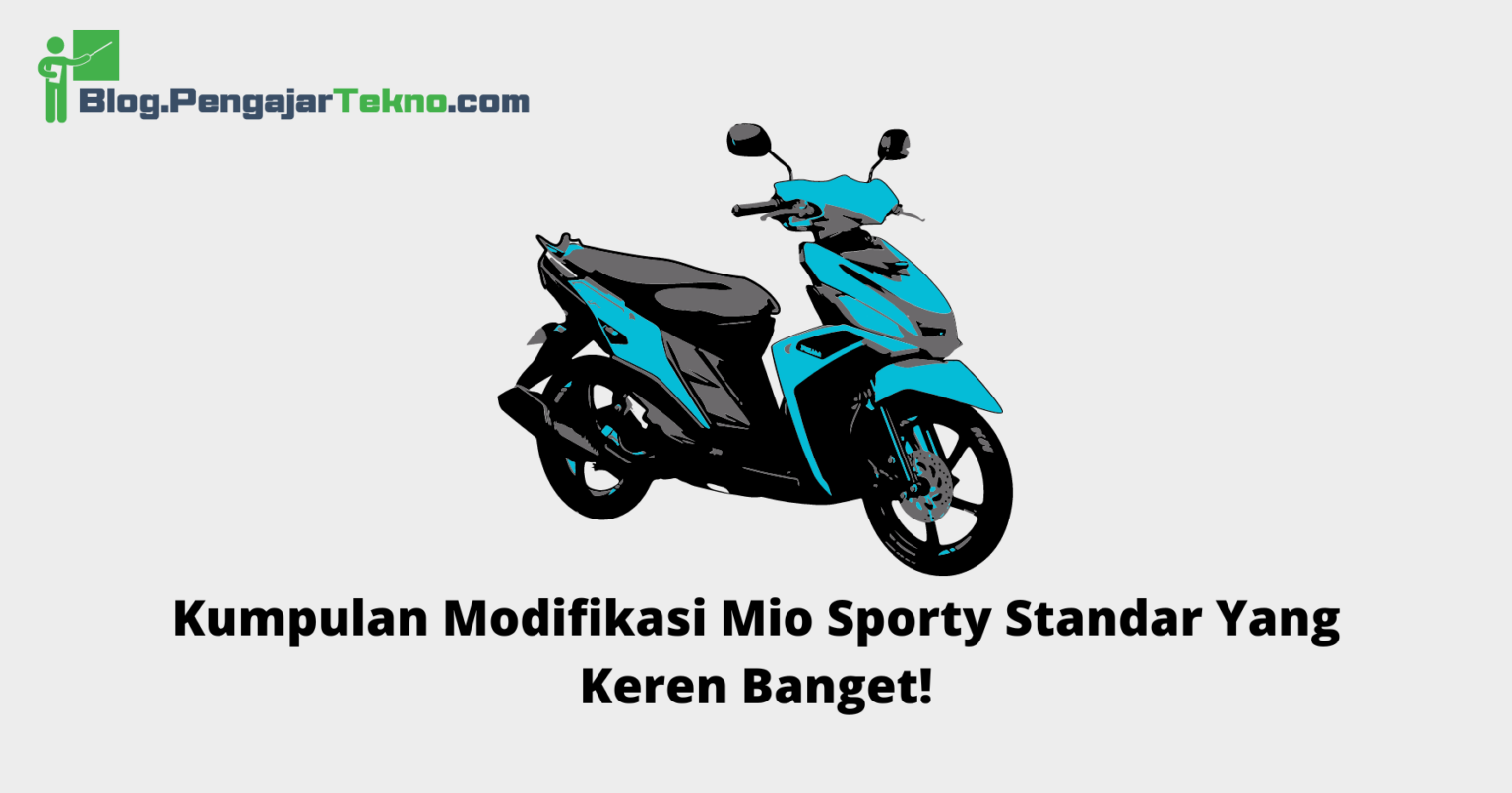 Kumpulan Modifikasi Mio Sporty Standar Yang Keren Banget! - Blog ...