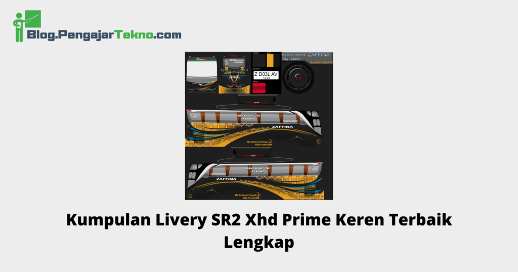 Kumpulan Livery Sr Xhd Prime Keren Terbaik Lengkap Blog Pengajar Tekno