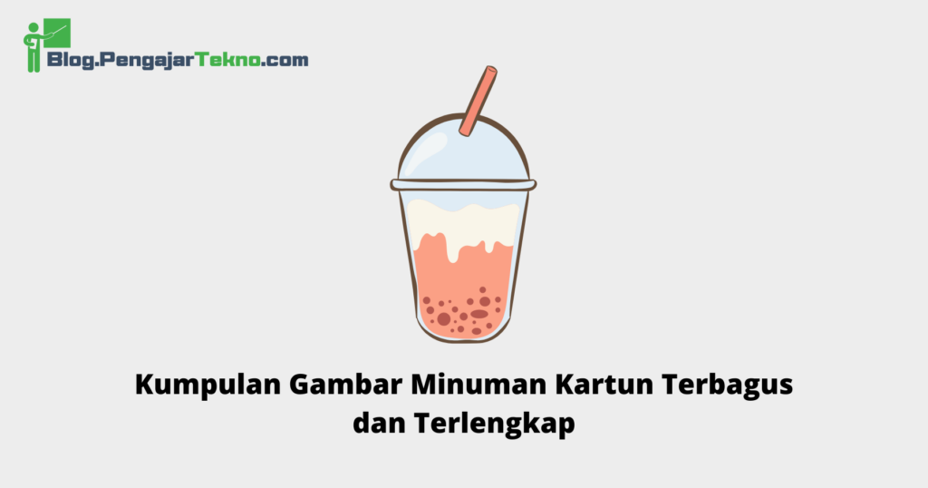 Kumpulan Gambar Minuman Kartun Terbagus dan Terlengkap - Blog Pengajar