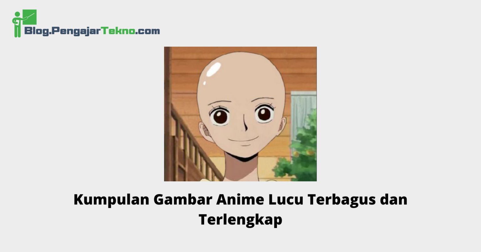 Kumpulan Gambar Anime Lucu Terbagus Dan Terlengkap Blog Pengajar Tekno 4595