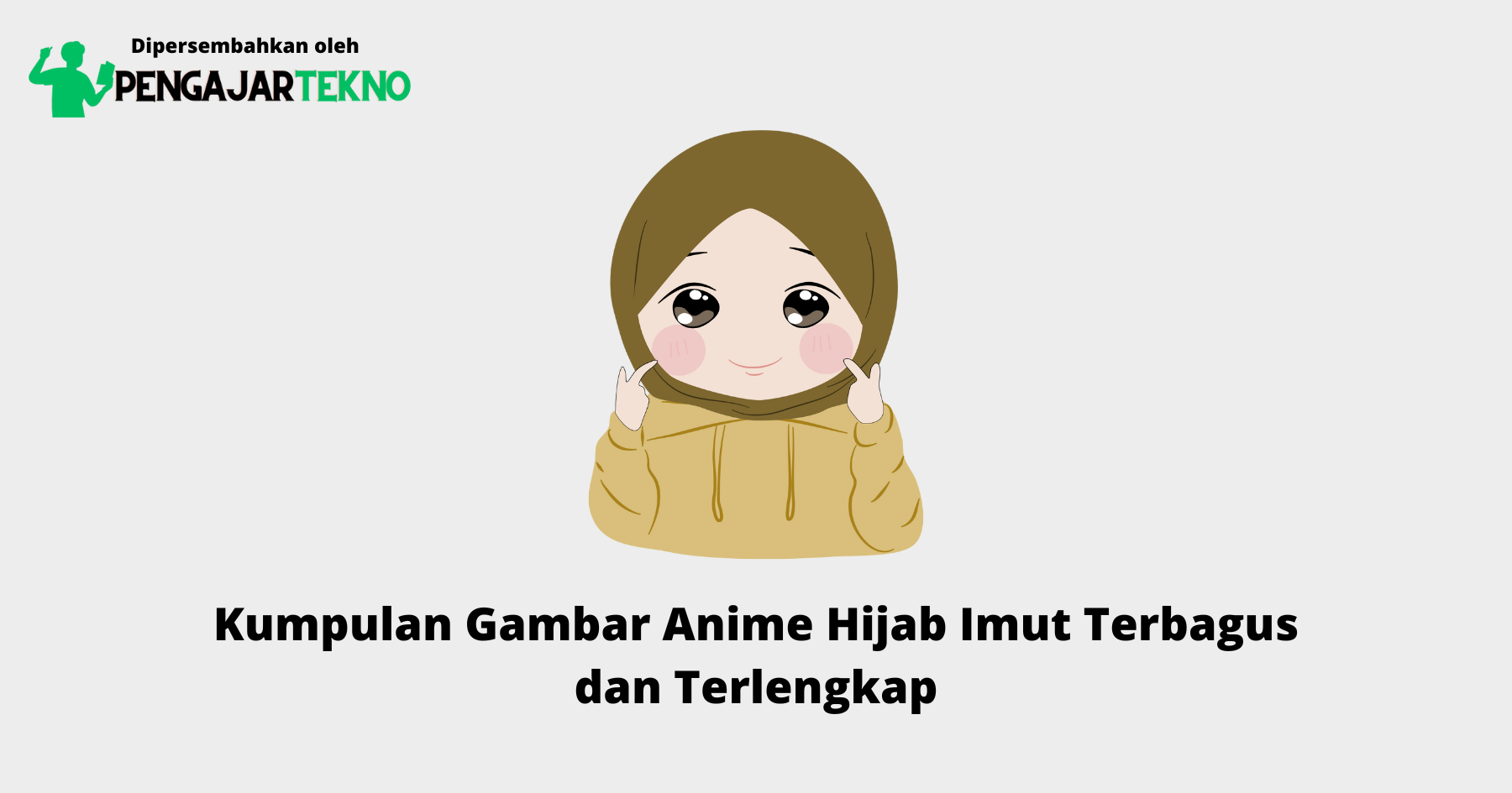 Gambar Anime Hijab Imut